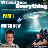 They’re Already Here: UFOs, Timelines & ET Contact: Rob Freeman & Mark McNabb Interview PART 1