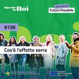 Energie Rinnovabili || Cos’è l’effetto serra?