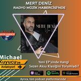 Mert Deniz Hangi Sezen Aksu Klasiğini Coverladı? (Röportaj)