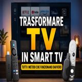 Trasformare TV in Smart TV, tutti i metodi che funzionano