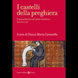 Glauco Maria Cantarella "I castelli della preghiera"
