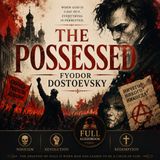 The Possessed by Fyodor Dostoevsky | Full Audiobook 📖 A Dark Russian Masterpiece of Revolution, Faith & Human Despair Part 4