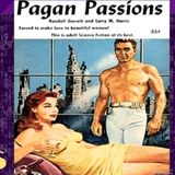'PAGAN PASSIONS' (1959) Chapter #1 - Sensual Sci-Fi Story