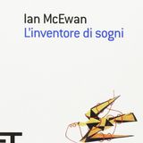 Ian McEwan - L'inventore di sogni