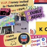 NoSoKoPo EP 50: DAEGU & V.I.P. ('Verney Important Person'?!) in Daegu (대구) with Chingu (친구)...?