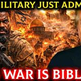 The Military Just Admitted This War Is Biblical
