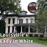 From the Vault: Louisville's Lady in White