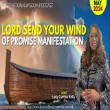 Lord Send Your Wind of Promise Manifestation