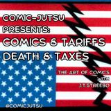 Comics & Tariffs Death & Taxes And the Devastation of Indie Publishers