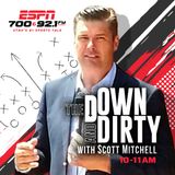 7/15/25 - The Down and Dirty with Scott Mitchell  - ESPN 700