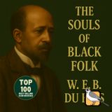 The Souls of Black Folk - Full Audiobook (W.E.B. Du Bois) | Top 100 Classics