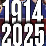 2025 vs 1914: ¿SE REPITE LA HISTORIA? SIMILITUDES y DIFERENCIAS