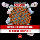 Covid, Lo Studio Enea: Le Nuove Scoperte! 