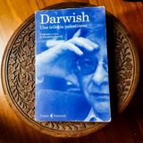 “Una trilogia palestinese” di Mahmoud Darwish, la sublime prosa del grande palestinese