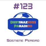 #123 - Sostiene Pereiro