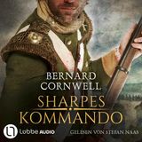 [German] - Sharpes Kommando - Sharpe-Reihe, Teil 23 (Ungekürzt) by Bernard Cornwell