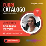 John Fante - Chiedi alla Polvere