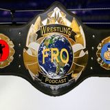 Fro Wrestling Podcast Episode 48 - More Broken Hardy Legal Issues