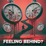 Why You Feel Behind in Life (And Why It’s a Lie): Overcoming Timeline Anxiety