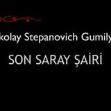 Son Saray Şairi  Nikolay Stepanovich GUMİLYOV sesli öykü