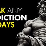How To REPROGRAM Your Mind To Break ANY ADDICTION In 9 Days! Marcus Aurelus