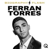 Ferran Torres Biography Flash Trailer: The Heartbeat of the Beautiful Game