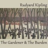 The Gardener and The Burden by Rudyard Kipling | Full Audiobook | Audiobook Time