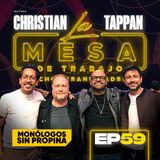 EP59 La Mesa de Trabajo con Christián Tappan