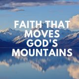 01. Faith That Moves God's Mountains
