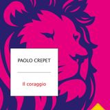 Paolo Crepet "Il coraggio"