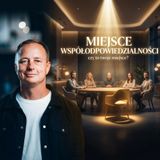 Miejsce współodpowiedzialności | Wojtek Walaszczyk