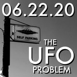 The UFO Problem | MHP 06.22.20.