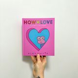 Io non so parlar d'amore - HOW TO LOVE di Alex Norris (L'Ippocampo)