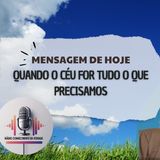 Quando o Céu For Tudo o Que Precisamos