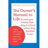 Author  Michael Zajaczkowski - The Owner's Manual to Life