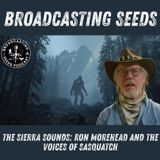 The Sierra Sounds: Ron Morehead and the Voices of Sasquatch