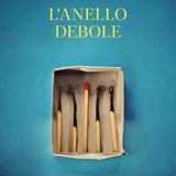 Angelica Grivel Serra "L'anello debole"