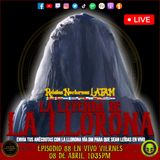 #Ep88 La Leyenda de La Llorona - Relatos Nocturnos LATAM