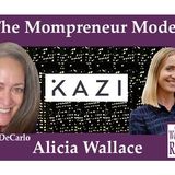 Alicia Wallace Co-Founder of All Across Africa and Kazi on The Mompreneur Model
