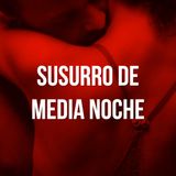 Susurro de media noche