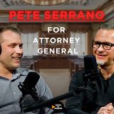 Pete Serrano for Attorney General