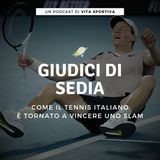Come il tennis italiano è tornato a vincere uno Slam - Con Roberto Commentucci