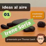 Ideas 001: Irene Soria - Creative Commons