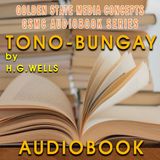 GSMC Audiobook Series: Tono-Bungay Episode 30: Chapter 01, Parts 4-6