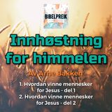 Arne Bakken: Hvordan vinne mennesker for Jesus - del 1