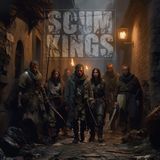 Introducing The Scum Kings