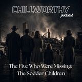 The Five Who Were Missing: The Sodder Children