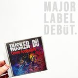 Hüsker Dü - "Candy Apple Grey with Greg Norton