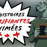 Histoires d'Horreur Vraies et Terrifiantes  2