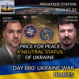 War in Ukraine, Analytics. Day 880(part1): The Real Price For Peace in Ukraine is Neutrality. Arestovych, Feldman